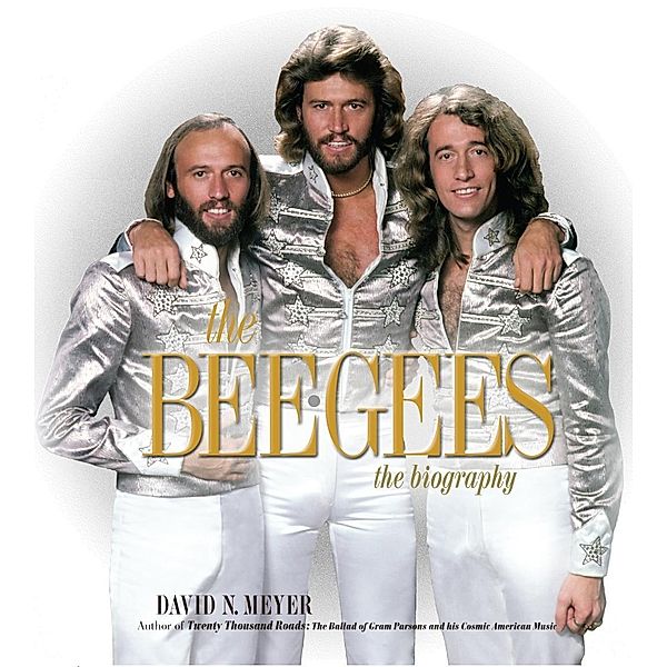 The Bee Gees, David N. Meyer