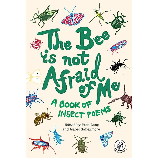 The Bee Is Not Afraid Of Me / The Emma Press Children's Poetry Books