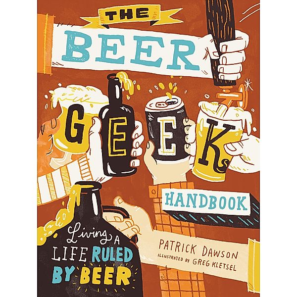The Beer Geek Handbook, Patrick Dawson