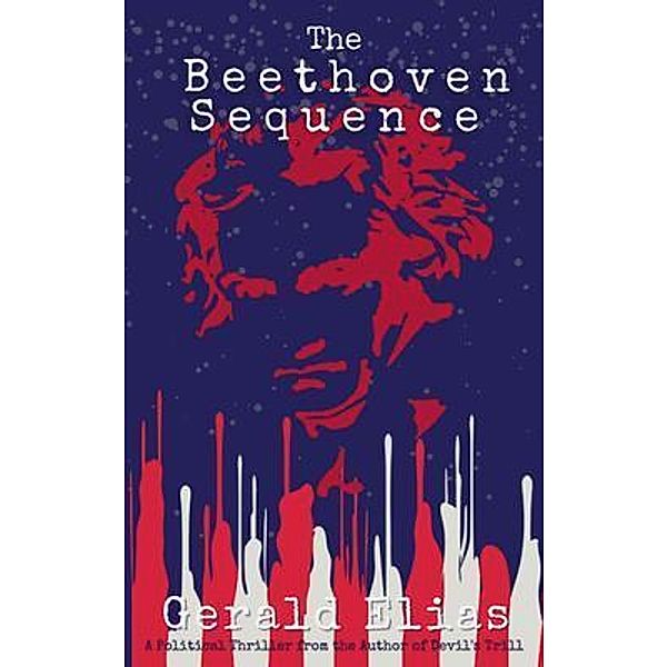The Beethoven Sequence, Gerald Elias