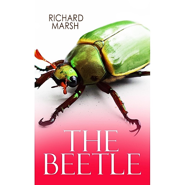 THE BEETLE, Richard Marsh