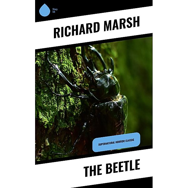 The Beetle, Richard Marsh