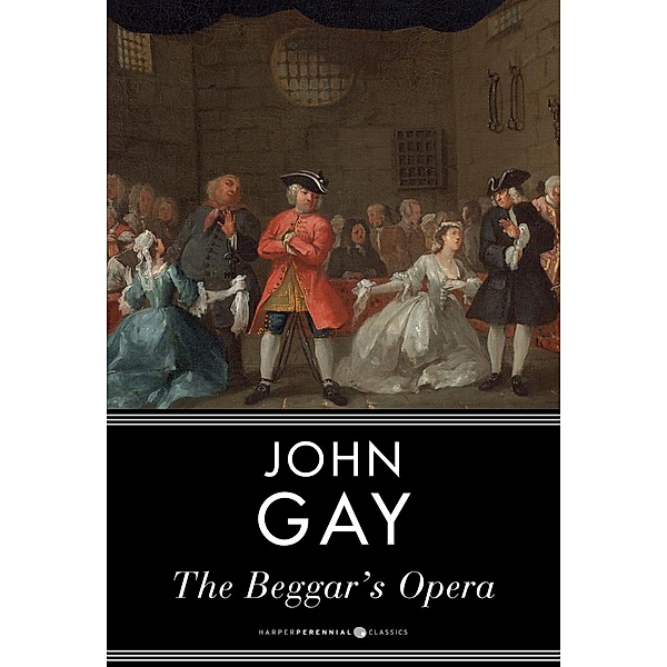 The Beggar's Opera, John Gay