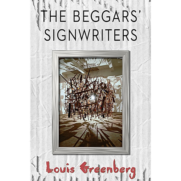 The Beggars' Signwriters, Louis Greenberg