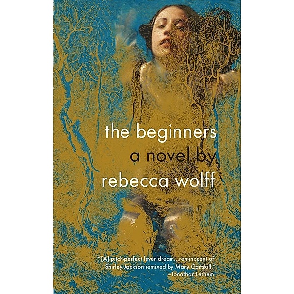 The Beginners, Rebecca Wolff