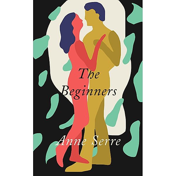 The Beginners, Anne Serre