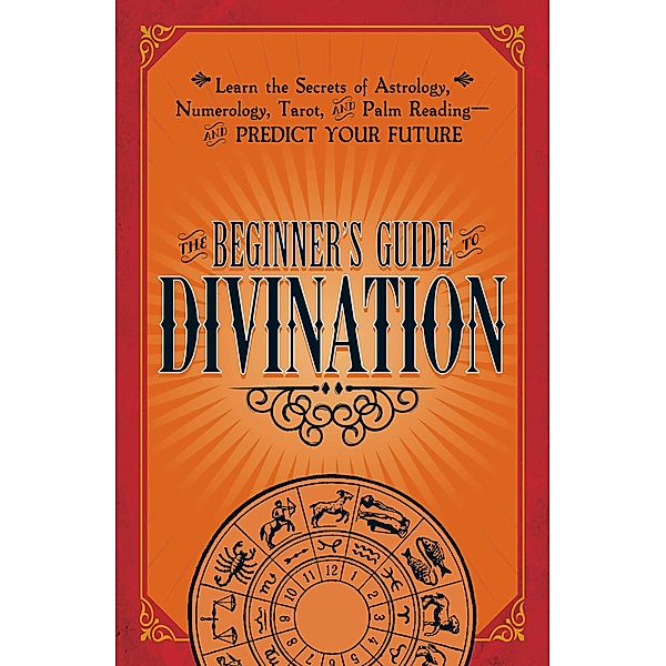 The Beginner's Guide to Divination, Adams Media