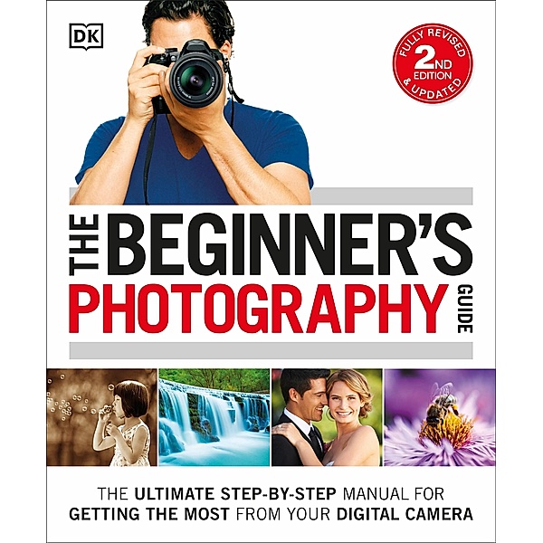 The Beginner's Photography Guide, Dk