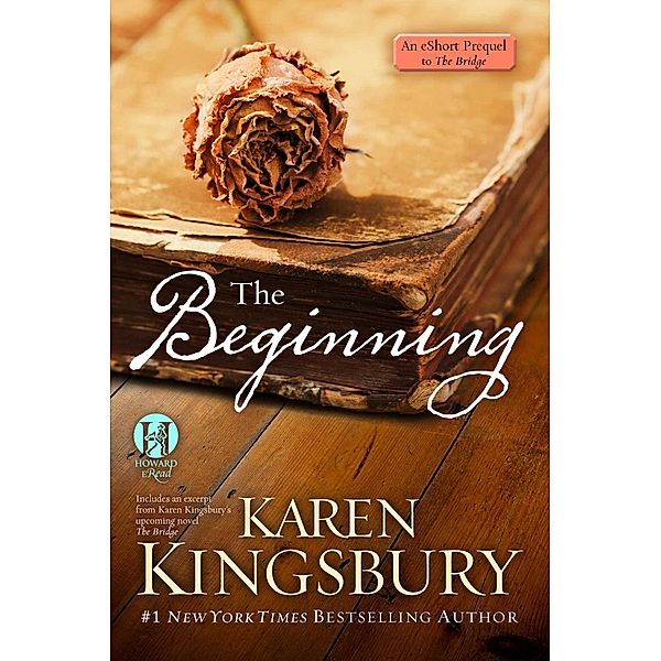 The Beginning: An eShort prequel to The Bridge, Karen Kingsbury