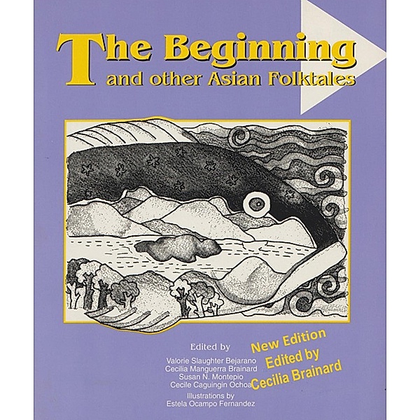 The Beginning and Other Asian Folktales, Cecilia Manguerra Brainard