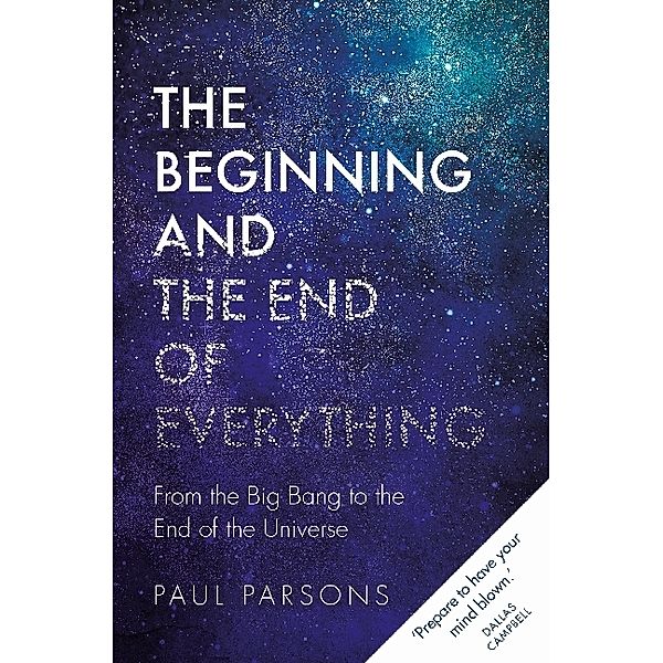 The Beginning and the End of Everything, Paul Parsons