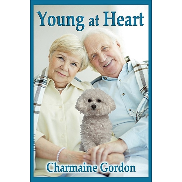The Beginning, Not the End: Young at Heart, Charmaine Gordon