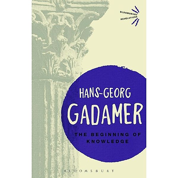 The Beginning of Knowledge, Hans-Georg Gadamer