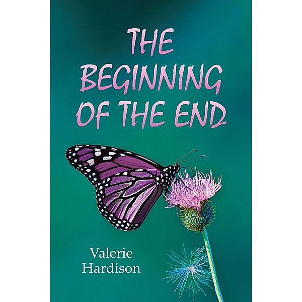 THE BEGINNING OF THE END, Valerie Hardison