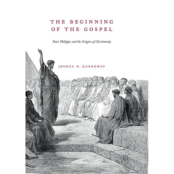 The Beginning of the Gospel, Joshua D. Garroway