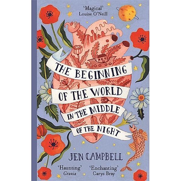 The Beginning of the World in the Middle of the Night, Jen Campbell