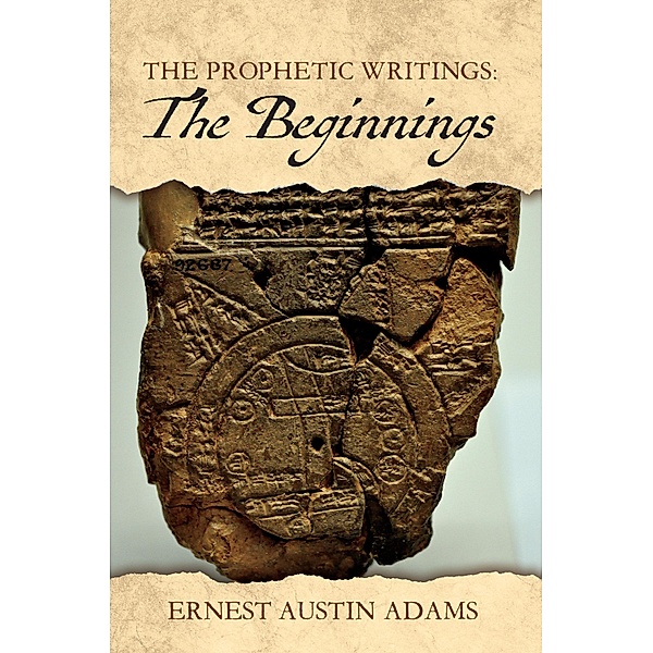 The Beginnings, Ernest Austin Adams