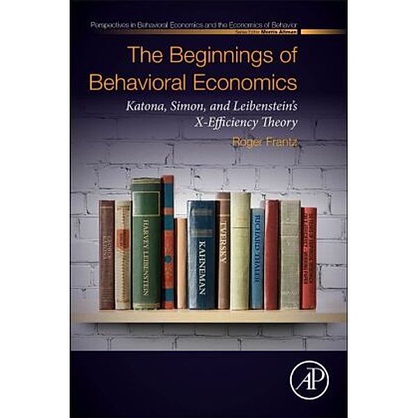 The Beginnings of Behavioral Economics, Roger Frantz