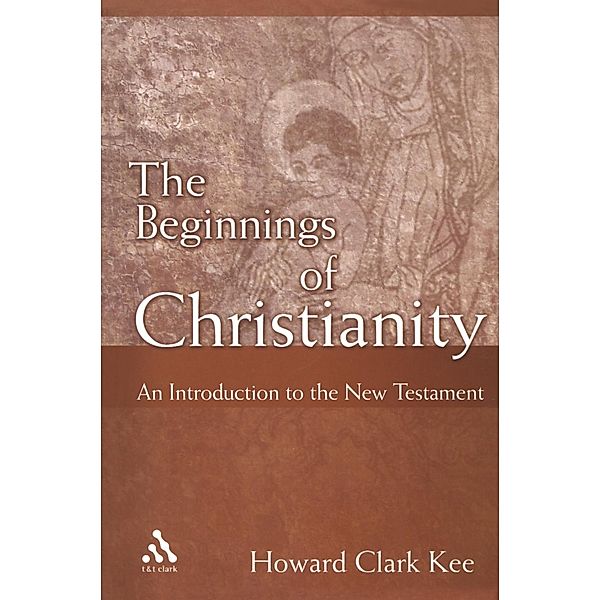 The Beginnings of Christianity, Howard Clark Kee