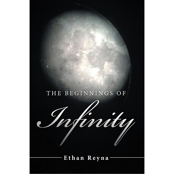 The Beginnings of Infinity, Ethan Reyna