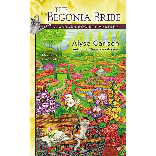 The Begonia Bribe / A Garden Society Mystery Bd.2, Alyse Carlson