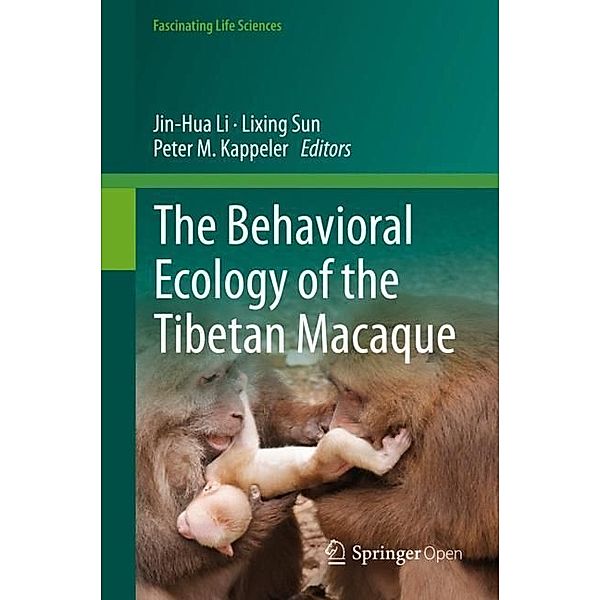 The Behavioral Ecology of the Tibetan Macaque