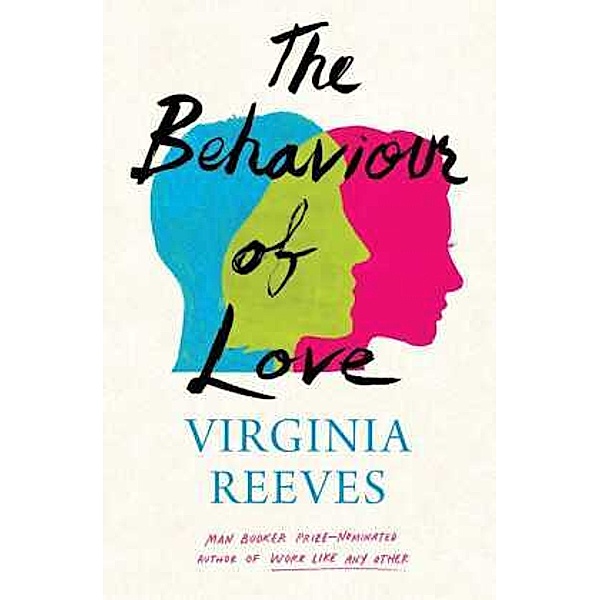 The Behaviour of Love, Virginia Reeves