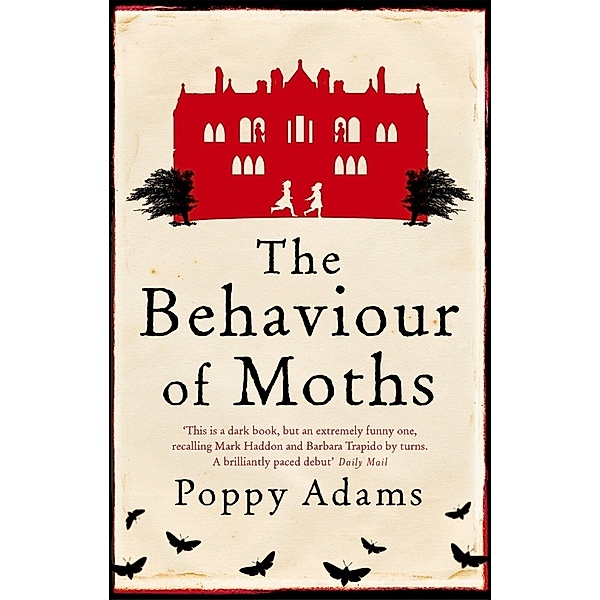The Behaviour of Moths, Poppy Adams