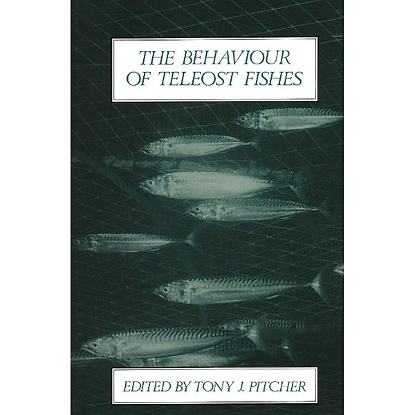 The Behaviour of Teleost Fishes, Tony J. Pitcher