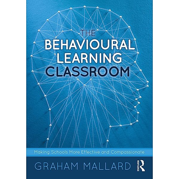 The Behavioural Learning Classroom, Graham Mallard