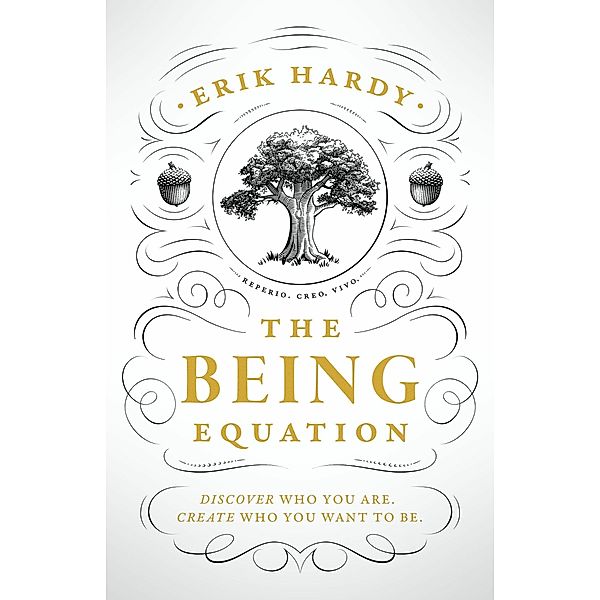The Being Equation, Erik Hardy