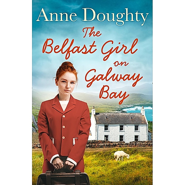 The Belfast Girl on Galway Bay, Anne Doughty