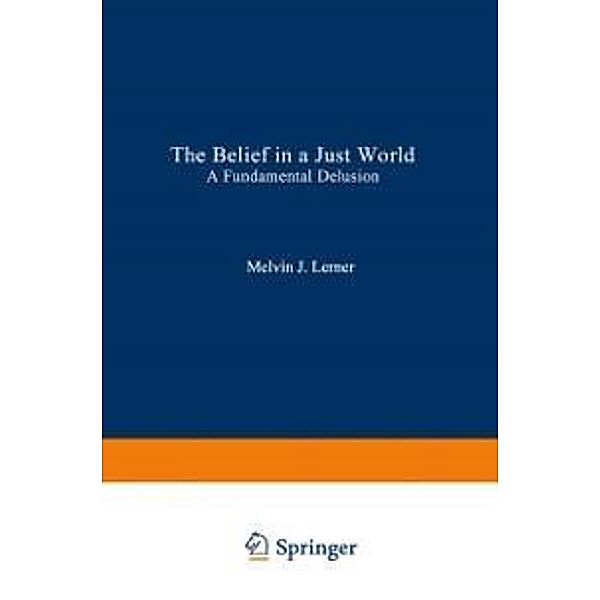 The Belief in a Just World / Critical Issues in Social Justice, Melvin Lerner