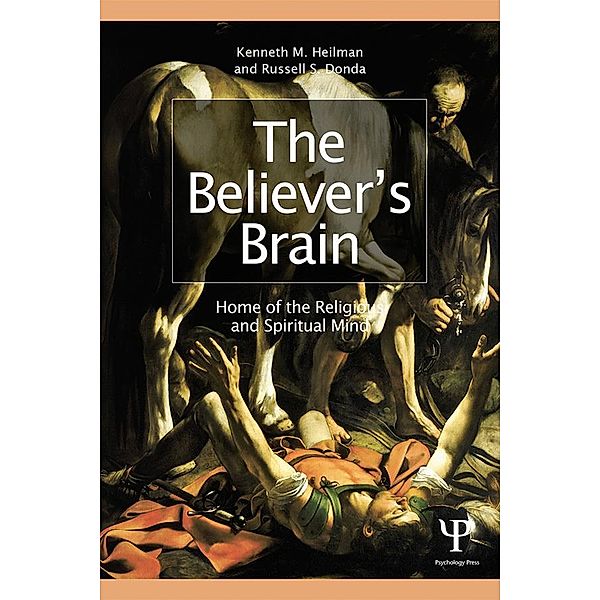 The Believer's Brain, Kenneth M. Heilman, Russell S. Donda