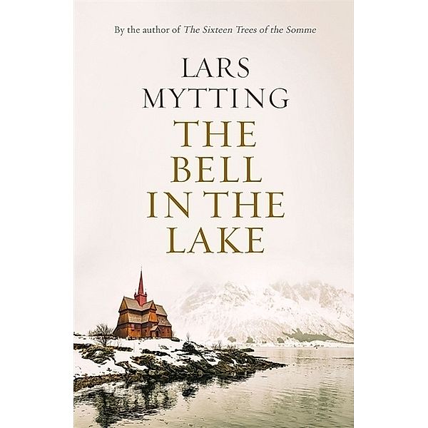 The Bell in the Lake, Lars Mytting