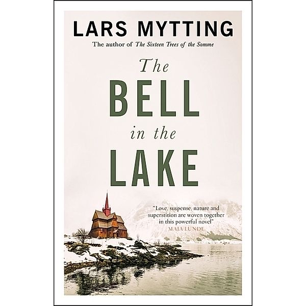 The Bell in the Lake, Lars Mytting