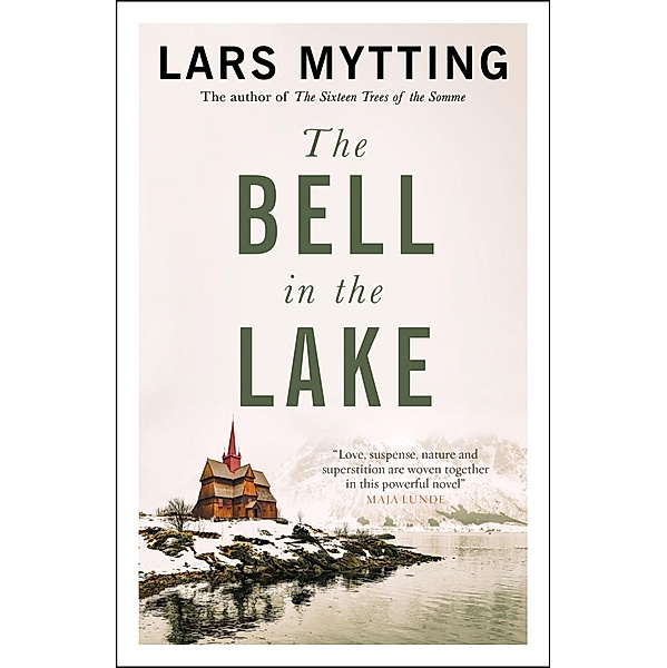 The Bell in the Lake / The Sister Bells Trilogy, Lars Mytting