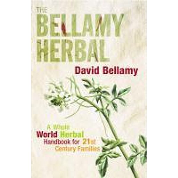 The Bellamy Herbal, David Bellamy