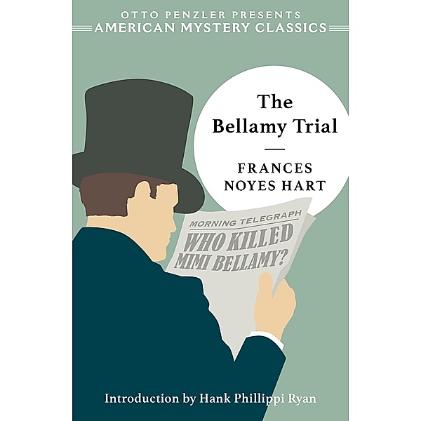 The Bellamy Trial / American Mystery Classics, Frances Noyes Hart