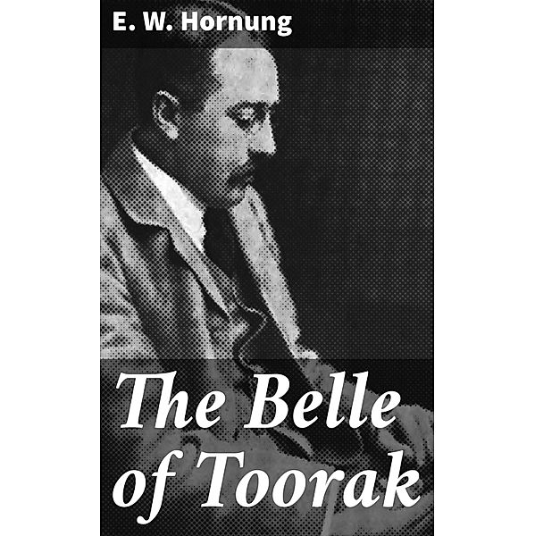 The Belle of Toorak, E. W. Hornung