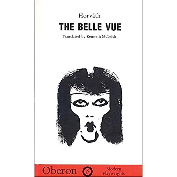 The Belle Vue / Oberon Modern Plays, Ödön von Horváth
