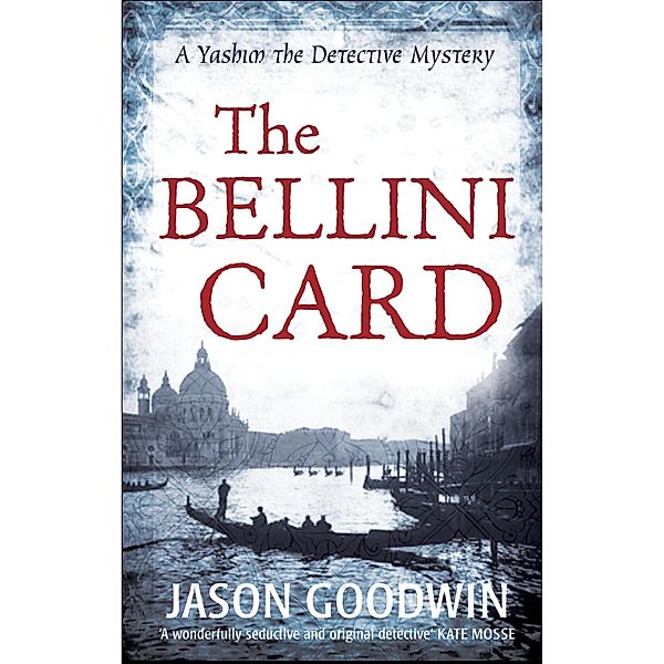 The Bellini Card / Yashim the Ottoman Detective Bd.3, Jason Goodwin