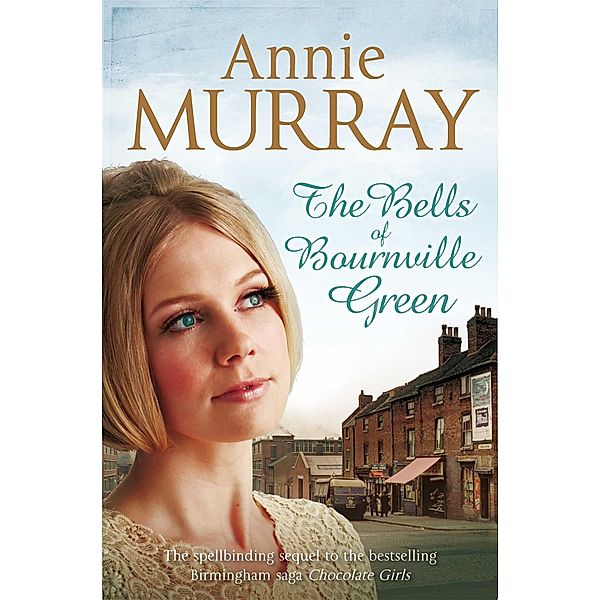 The Bells of Bournville Green, Annie Murray