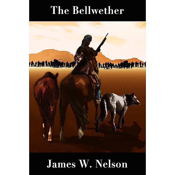 The Bellwether, James W. Nelson
