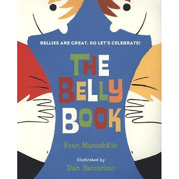 The Belly Book, Fran Manushkin, Dan Yaccarino