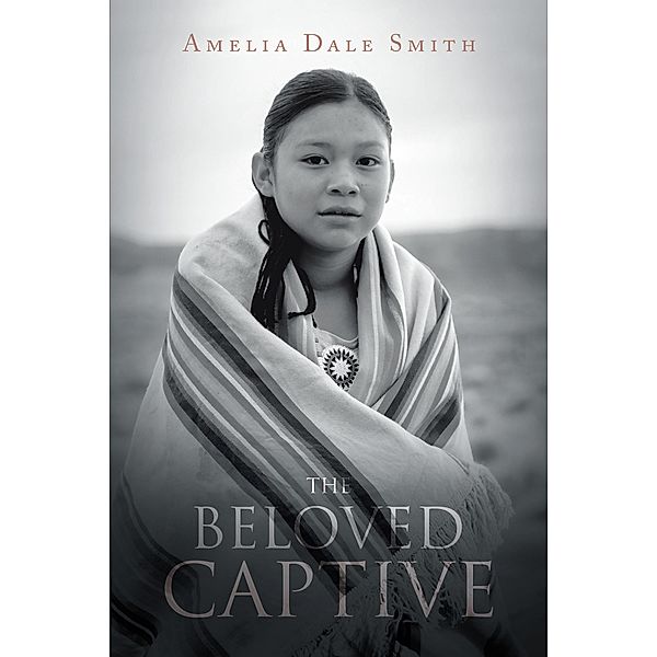 The Beloved Captive, Amelia Dale Smith