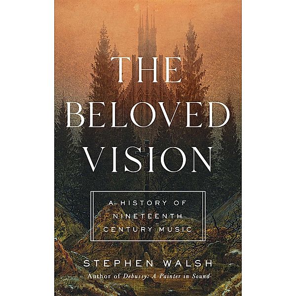 The Beloved Vision, Stephen Walsh