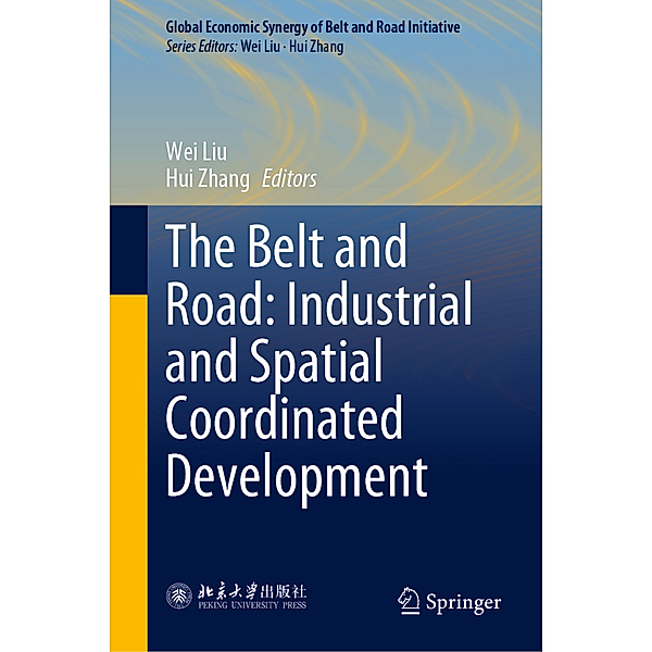 The Belt and Road: Industrial and Spatial Coordinated Development