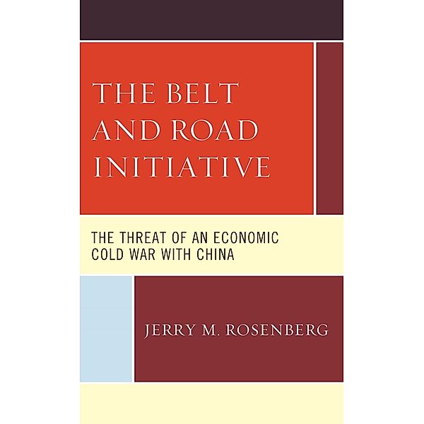 The Belt and Road Initiative, Jerry M. Rosenberg