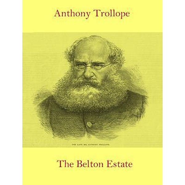 The Belton Estate / Spotlight Books, Anthony Trollope